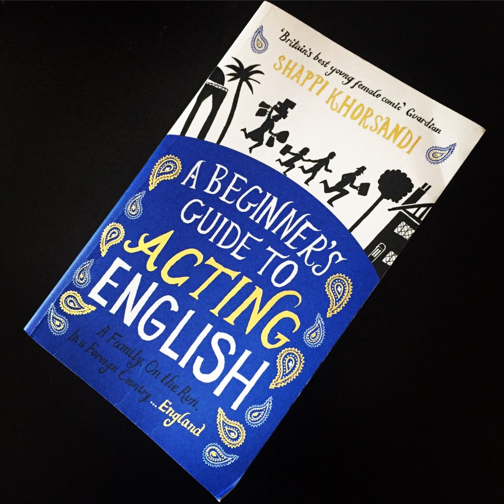 Reading List // A Beginner’s Guide To Acting English – Shappi&nbsp;Khorsandi