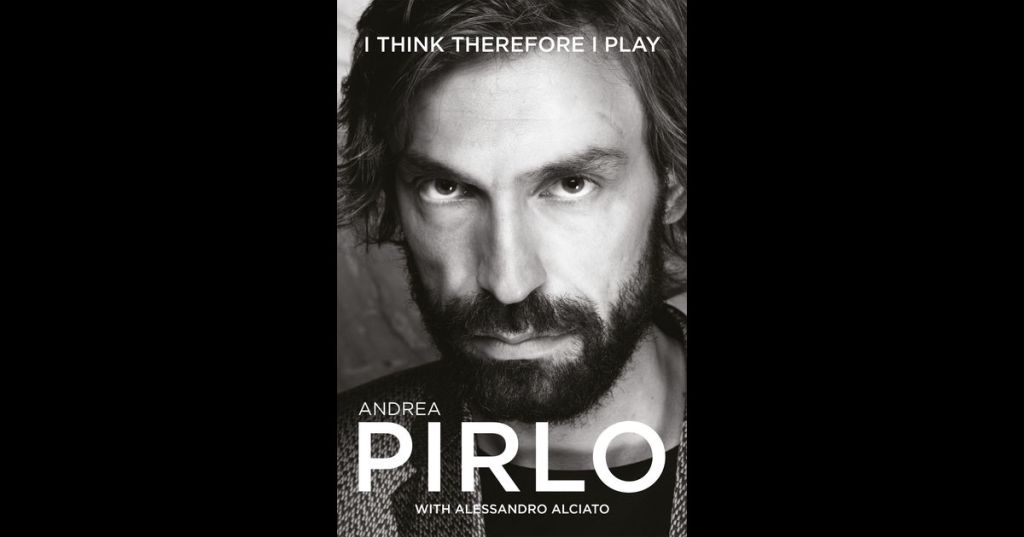 Reading List // I Think Therefore I Play – Andrea&nbsp;Pirlo